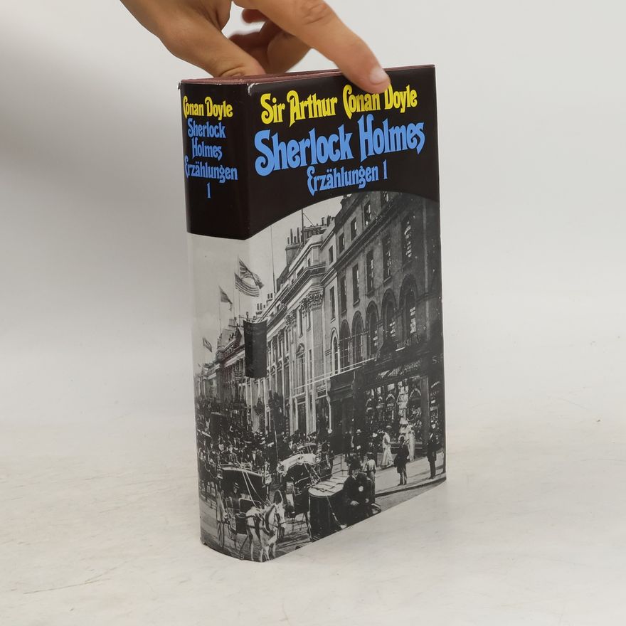 Arthur Conan Doyle Sherlock Holmes : Erzählungen 1