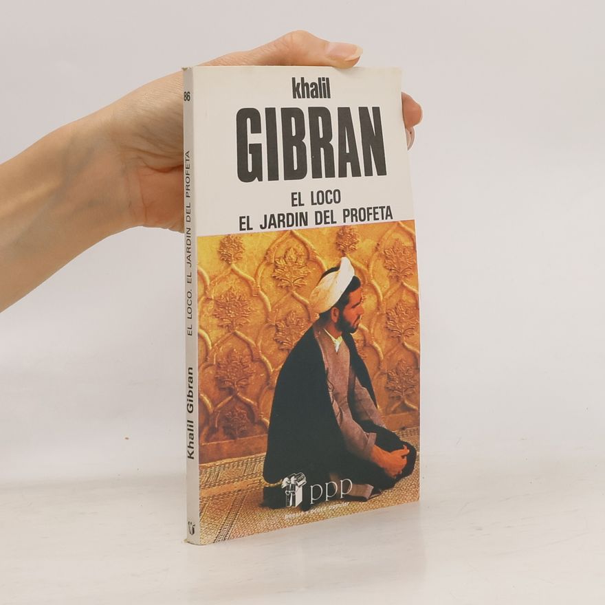 H̱alīl Ǧibrān El loco el jardin del profeta
