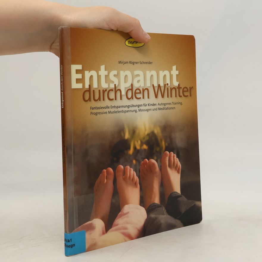 Mirjam Rögner-Schneider Entspannt durch den Winter