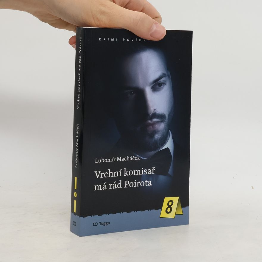 Lubomír Macháček Vrchní komisař má rád Poirota