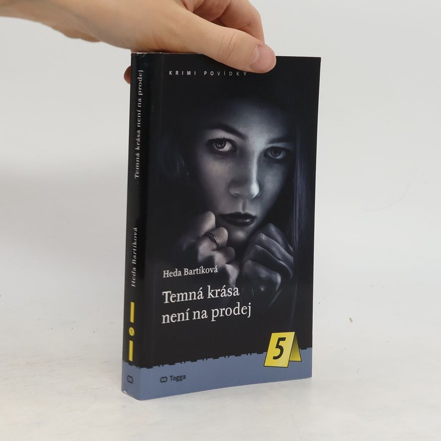Heda Bartíková Temná krása není na prodej