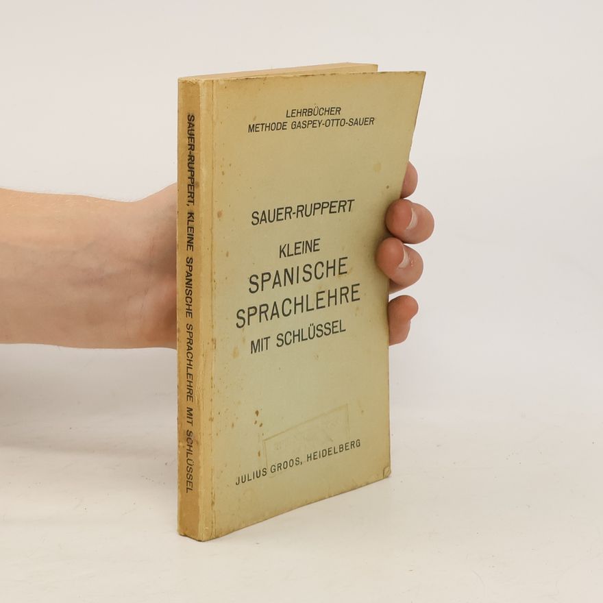 Carl Marquard Sauer Kleine spanische Sprachlehre mit Schlüssel