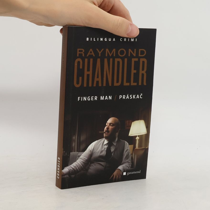 Raymond Chandler Práskač / Finger Man