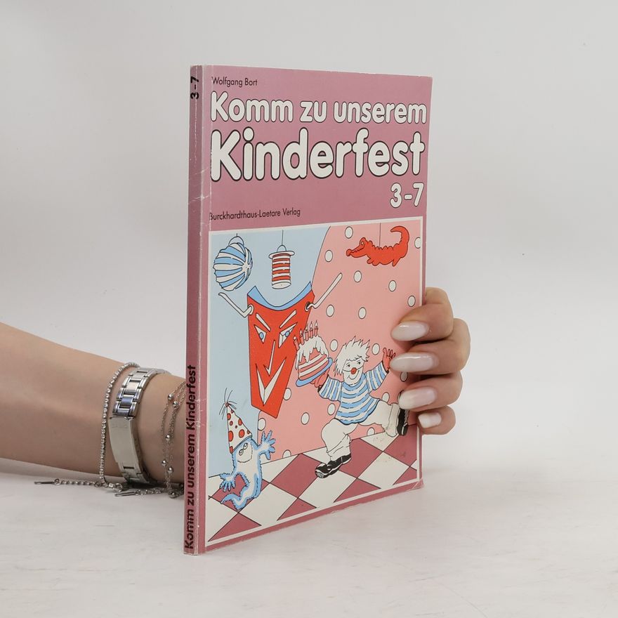 Wolfgang Bort Gsella Komm zu unserem Kinderfest