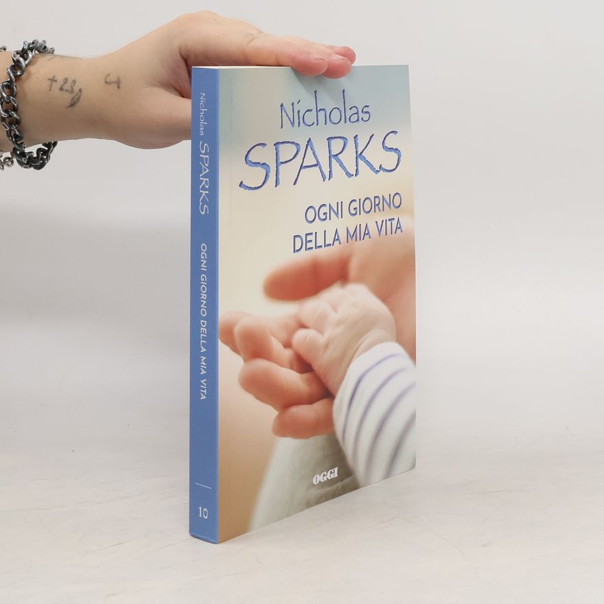 Nicholas Sparks Ogni giorno della mia vita