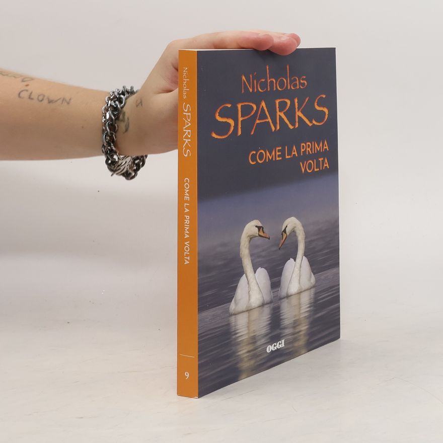 Nicholas Sparks Come la prima volta