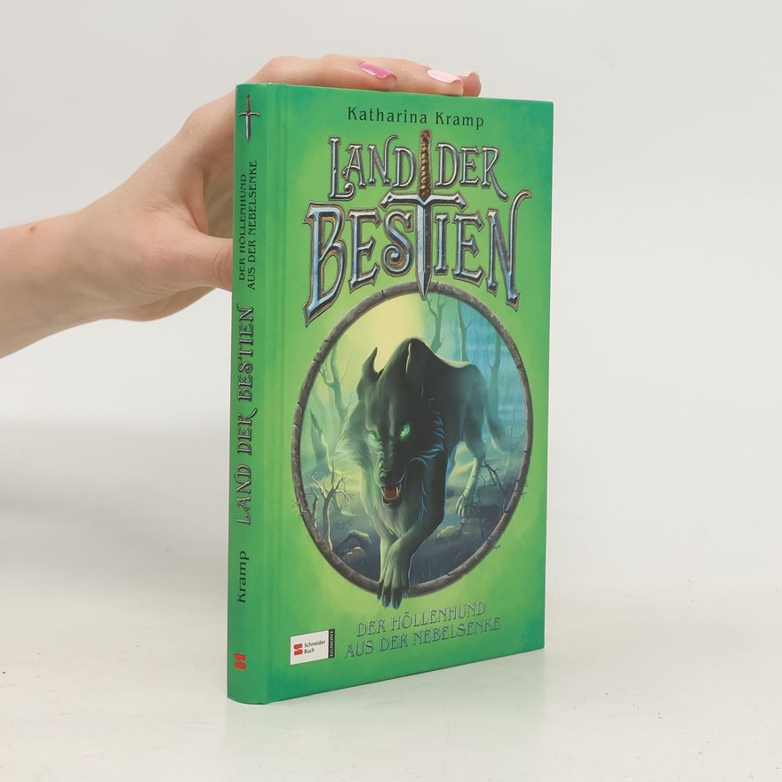 Katharina Kramp Land der Bestien - Der Höllenhund aus der Nebelsenke