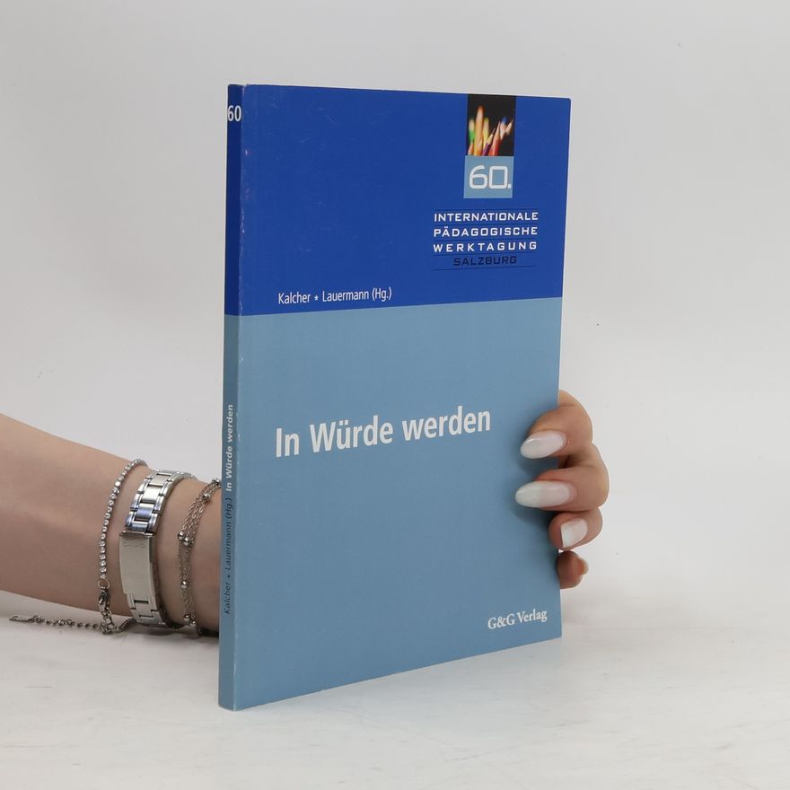 Anna Maria Kalcher In Würde werden