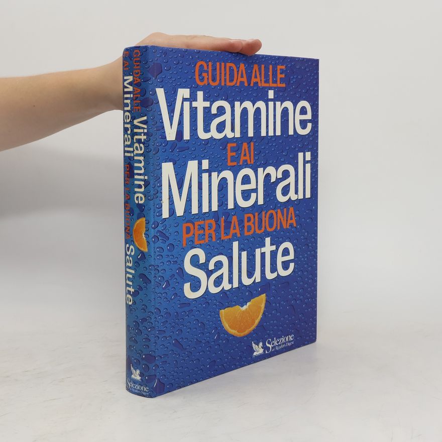 Autorenkollektiv Guida alle vitamine e ai minerali per la buona salute