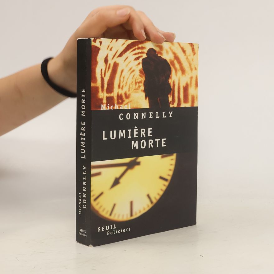 Michael Connelly Lumière morte