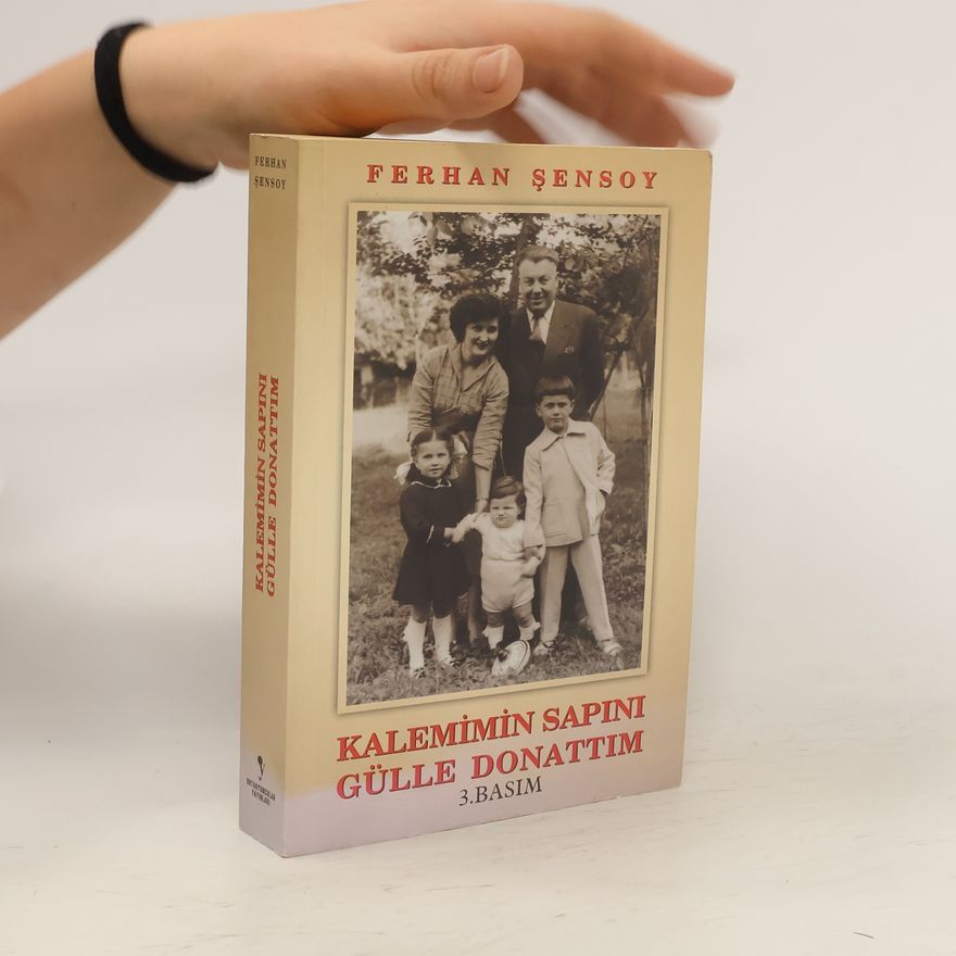 Ferhan Şensoy Kalemimin Sapını Gülle Donattım
