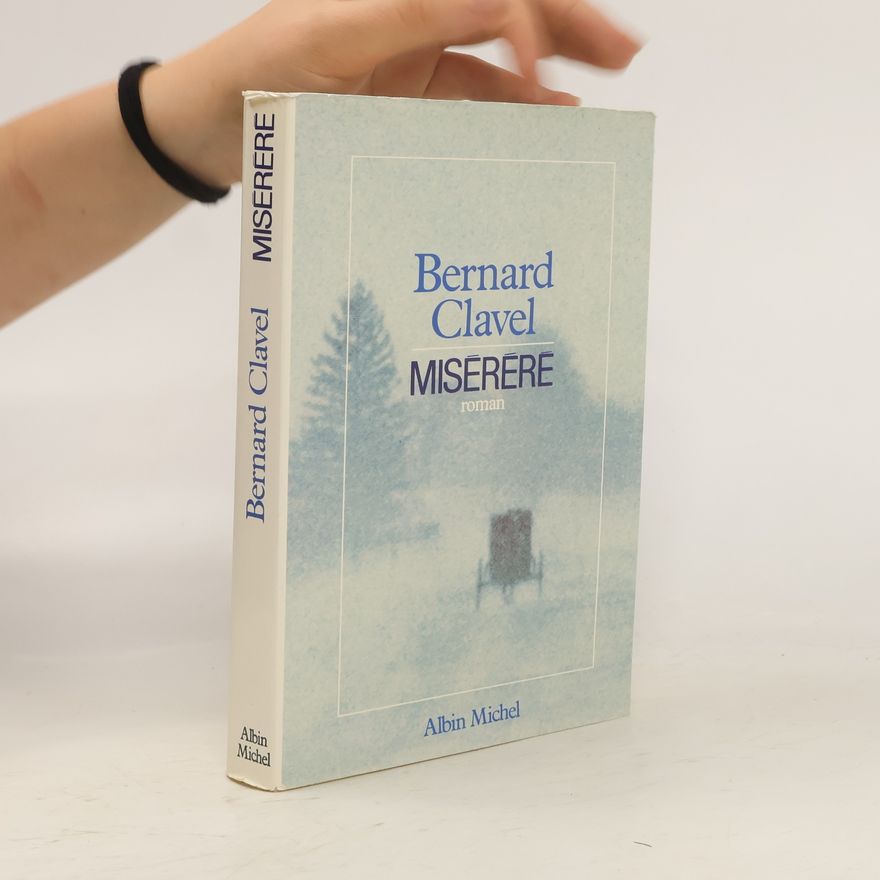 Bernard Clavel Miserere