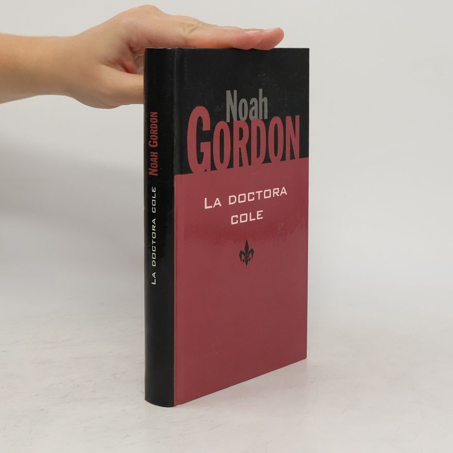 Noah Gordon La doctora Cole