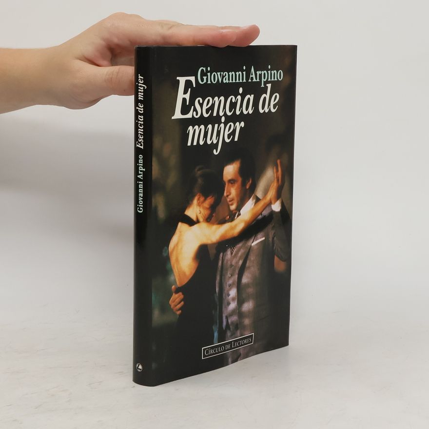 Giovanni Arpino Esencia de mujer