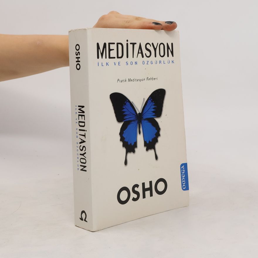 Ošó Meditasyon - İlk ve Son Özgürlük