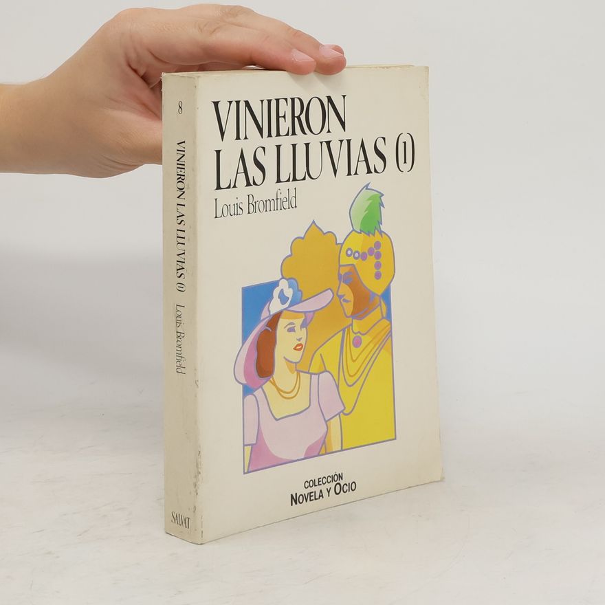 Louis Bromfield Vinieron las lluvias