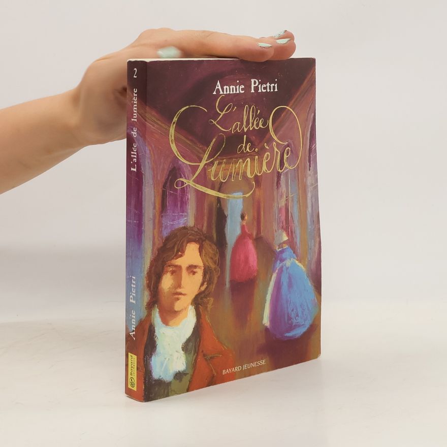 Annie Pietri Les miroirs du palais - 2: L'allée de lumière