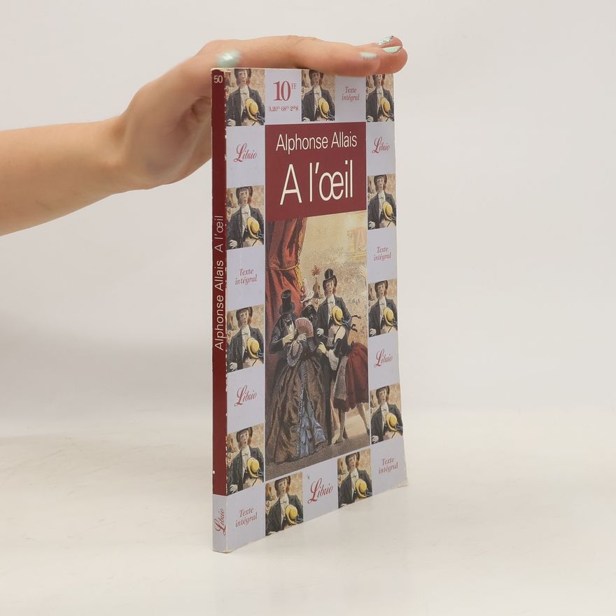 Alphonse Allais À l'oeil