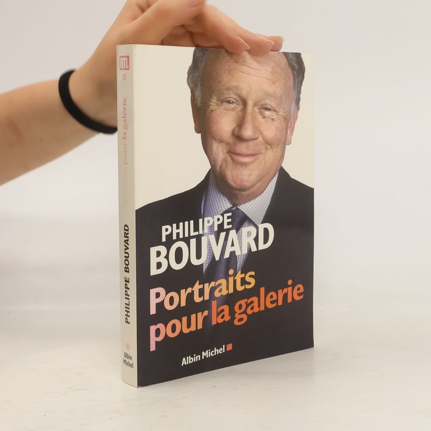 Philippe Bouvard Portraits pour la galerie