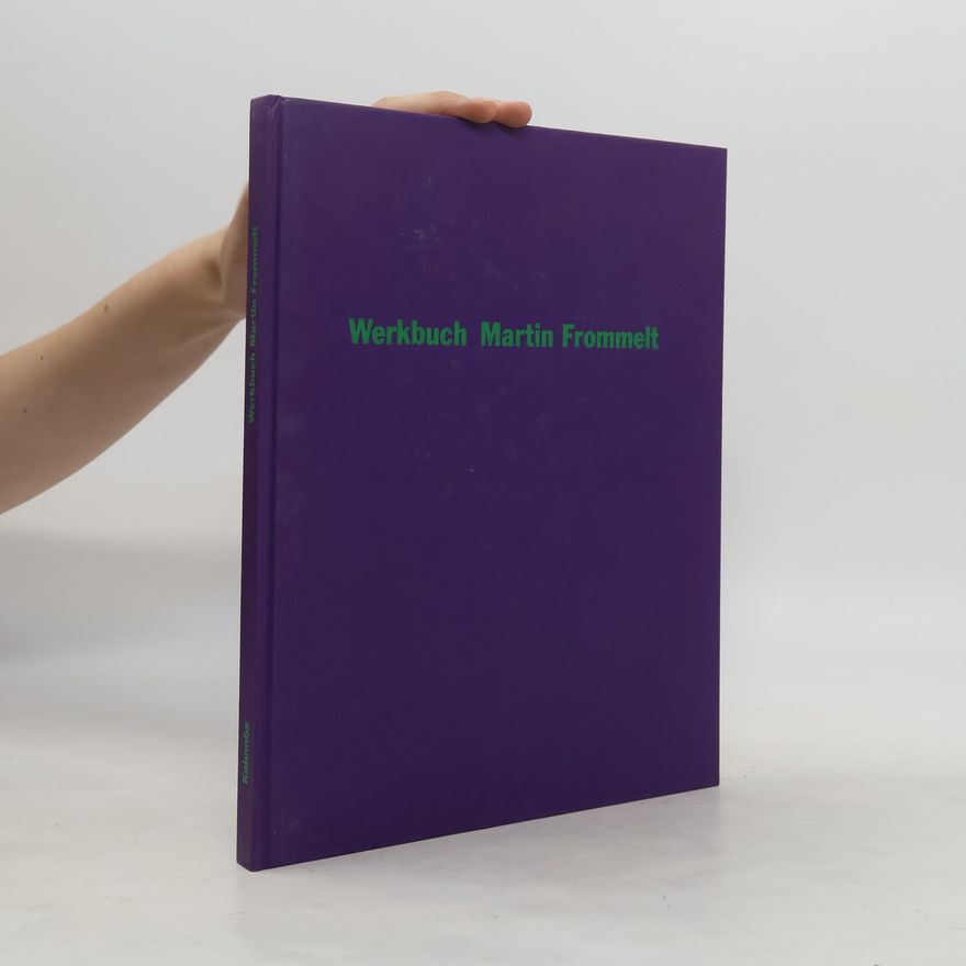 Martin Frommelt Werkbuch