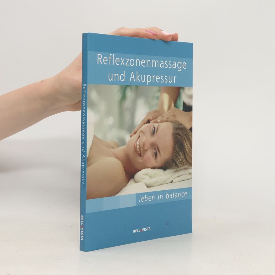 Autorenkollektiv Reflexzonenmassage und Akupressur