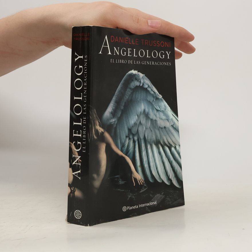 Danielle Trussoni Angelology. El libro de las generaciones