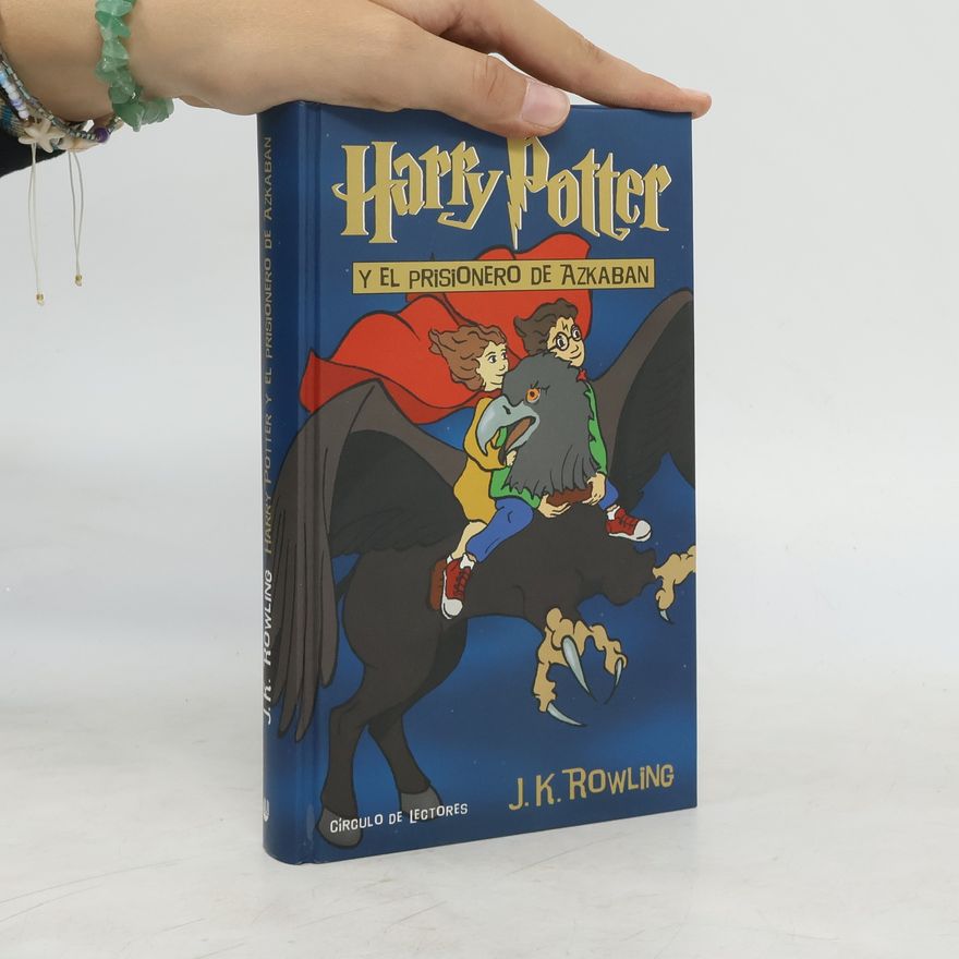 J. K. Rowling Harry Potter y el Prisionero de Azkaban