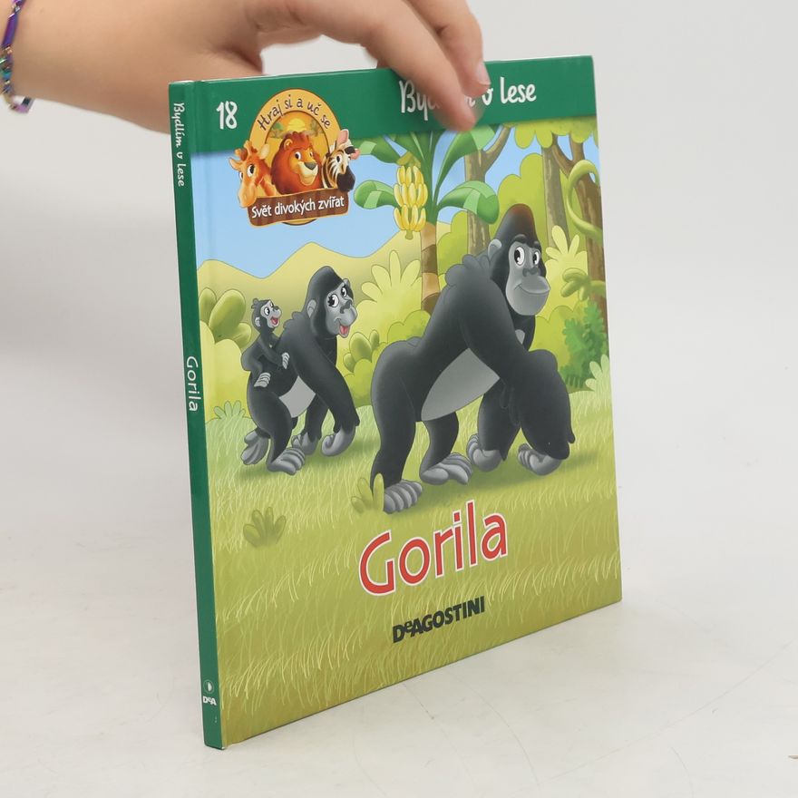 Kolektiv autorů Bydlím v lese 18. Gorila