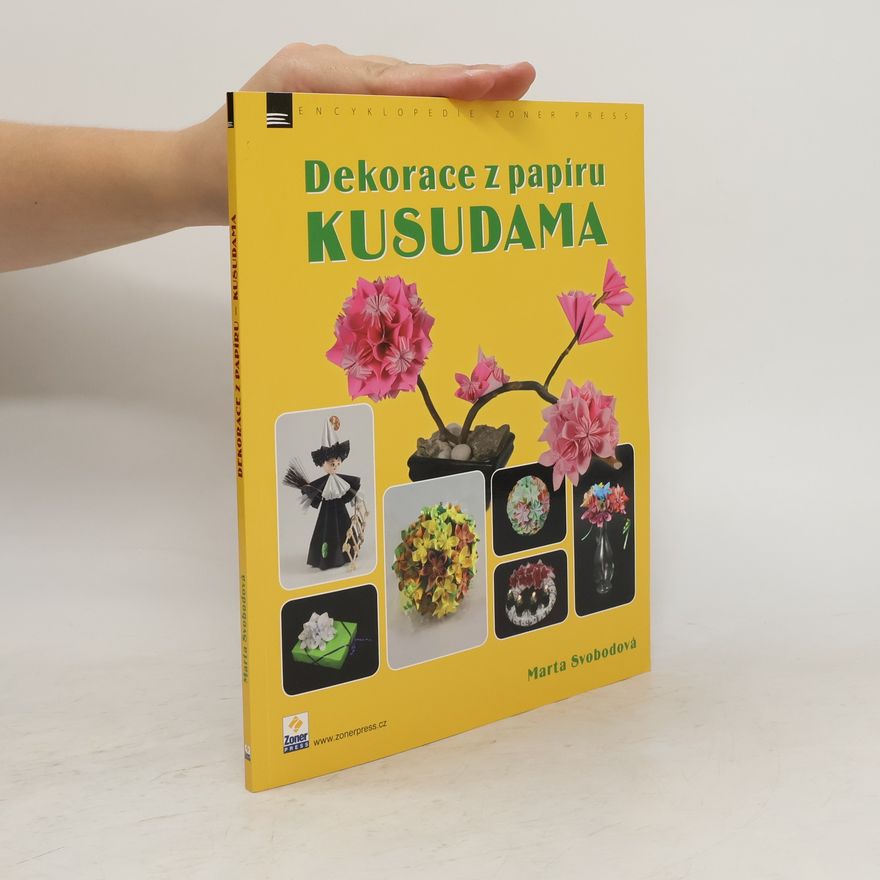 Marta Kovářová Kusudama. Dekorace z papíru