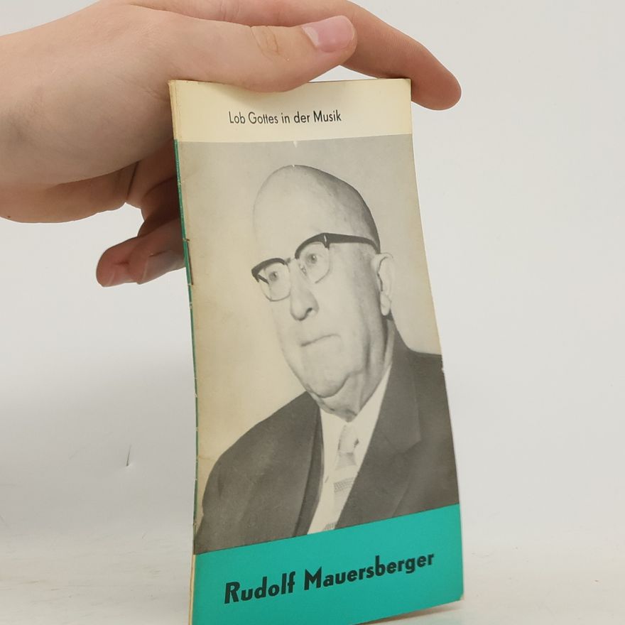 Rudolf Mauersberger Lob Gottes in der Musik