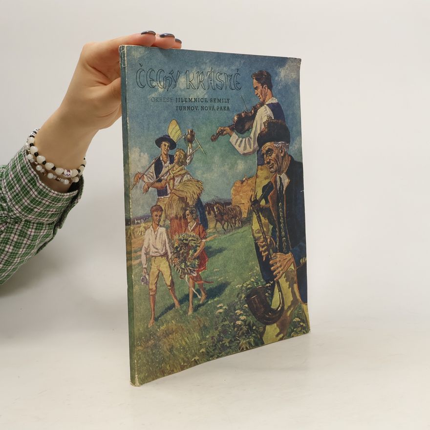 Autorenkollektiv Čechy krásné. Okresy: Jilemnice, Turnov, Nová Paka, Semily