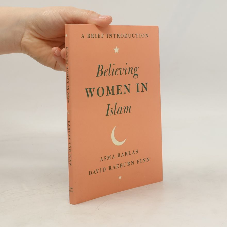 Asma Barlas Believing Women in Islam