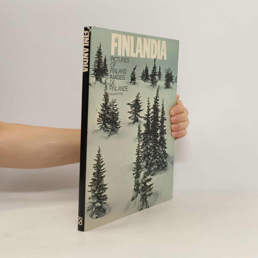 Kaius Hedenström Finlandia: Pictures of Finland. Images de Finlande