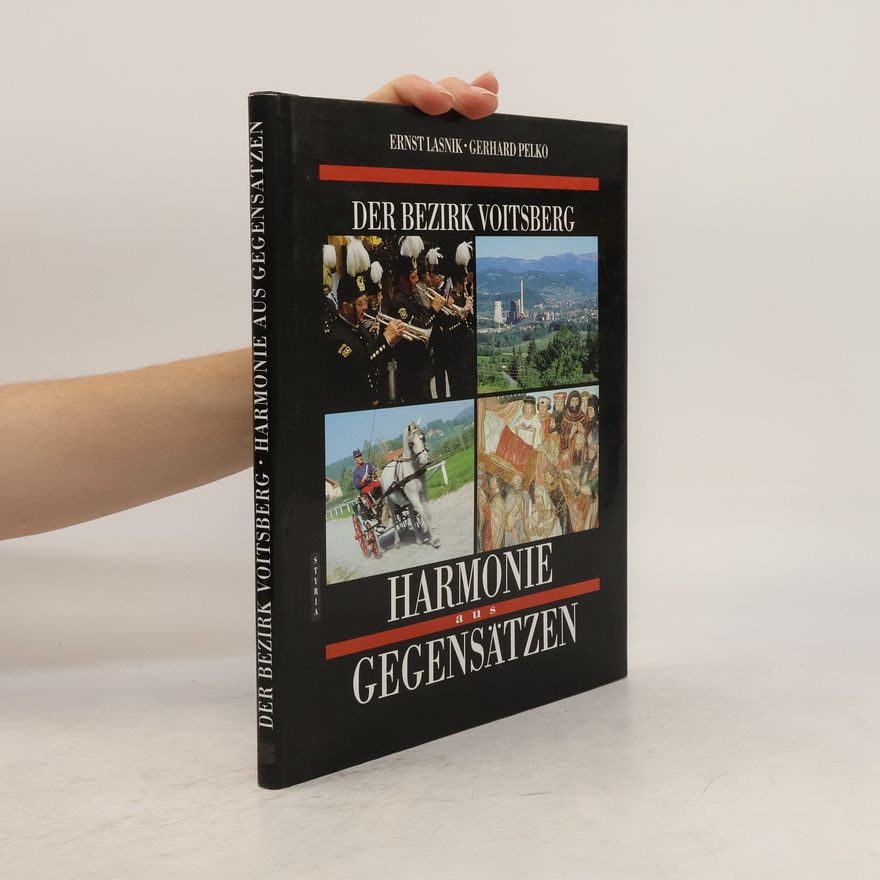 Ernst Lasnik Harmonie aus Gegensätzen