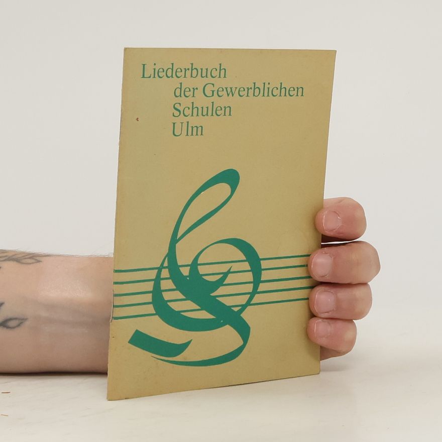 Various authors Liederbuch der Gewerblichen Schulen Ulm