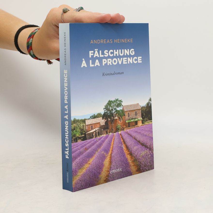 Andreas Heineke Fälschung à la Provence