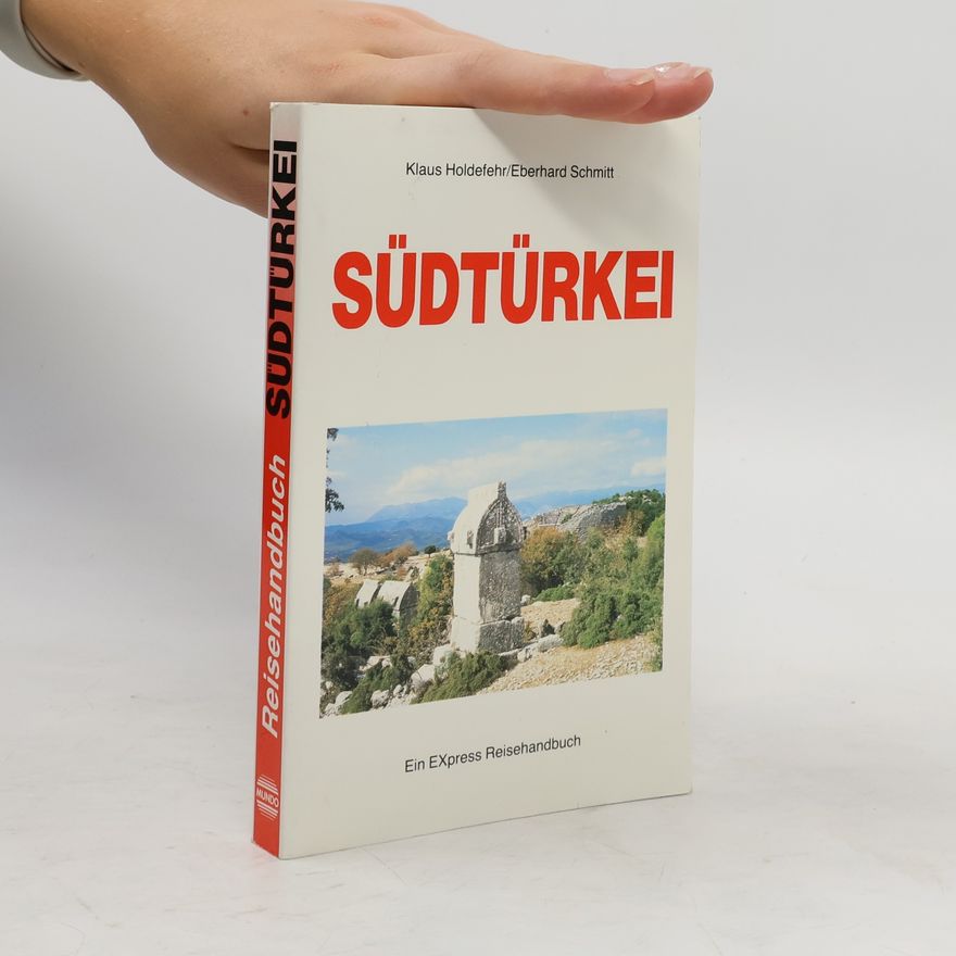 Eberhard Schmitt Südtürkei