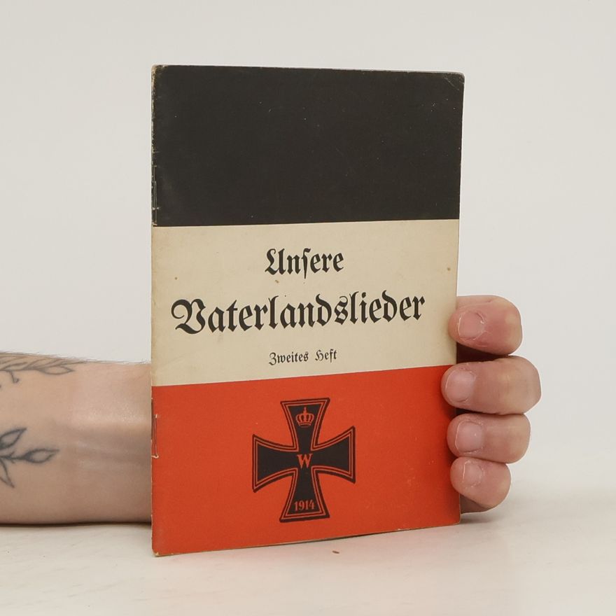 Autorenkollektiv Unsere Vaterlandslieder. Zweites Heft