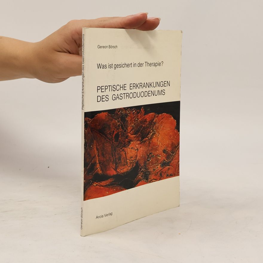 Gereon Börsch Peptische Erkrankungen des Gastroduodenums