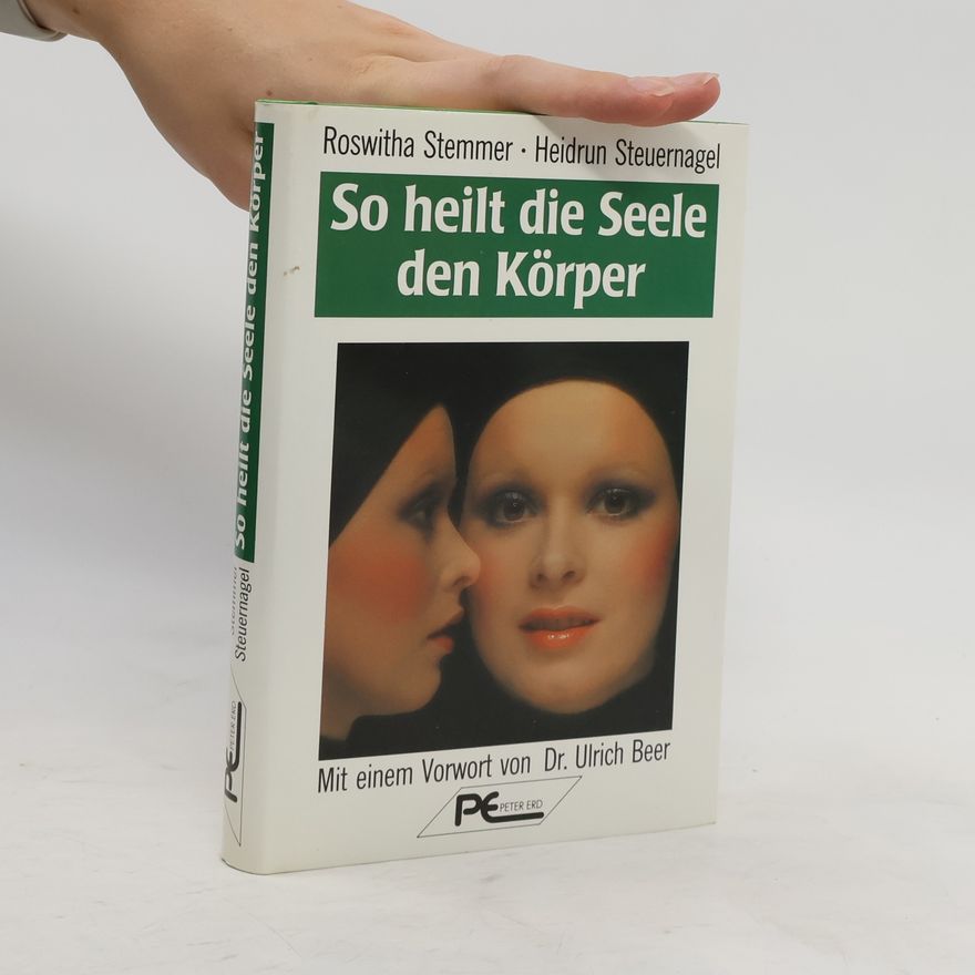 Roswitha Stemmer Beer So heilt die Seele den Körper