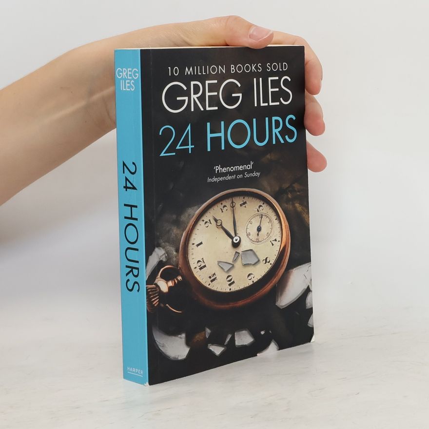Greg Iles 24 Hours