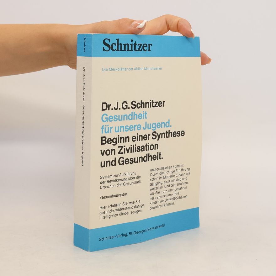 J. G. Schnitzer Gesundheit für unsere Jugend