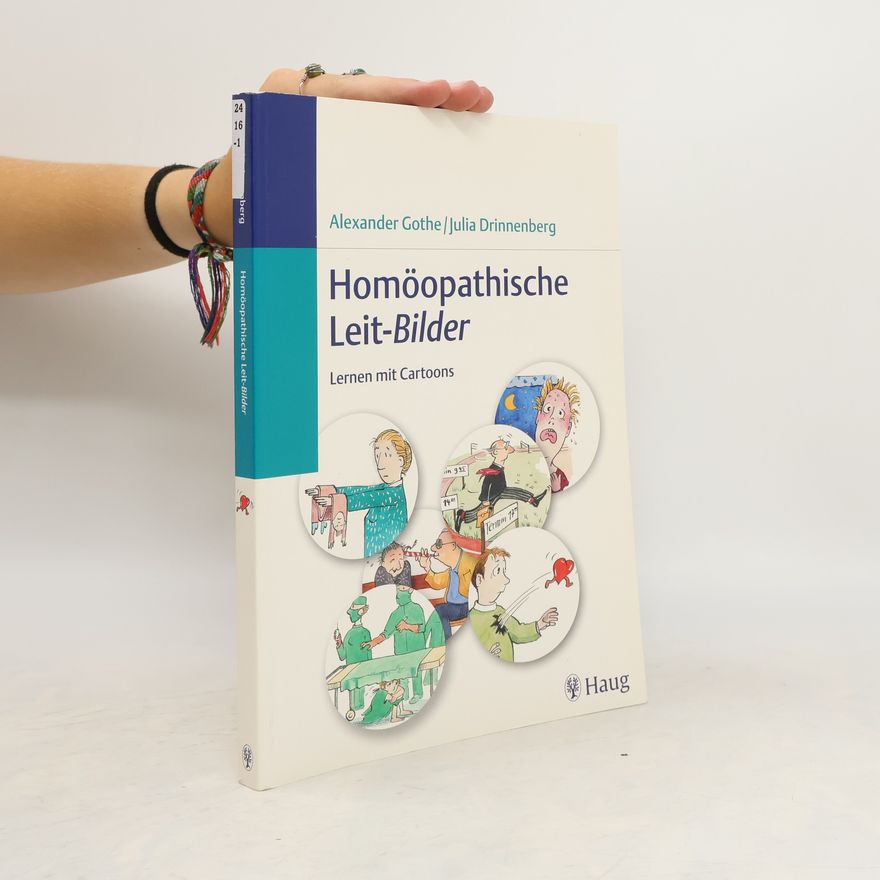 Alexander Gothe Homöopathische Leit-Bilder