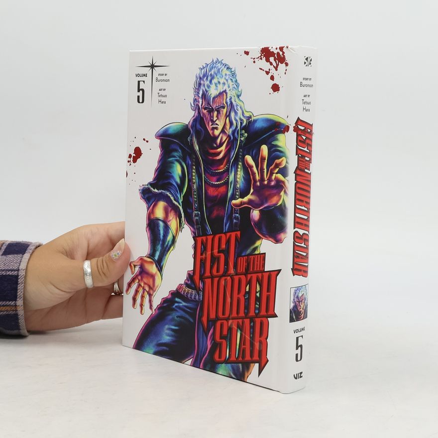 Buronson Miura Kentaro Fist of the North Star, Vol. 5