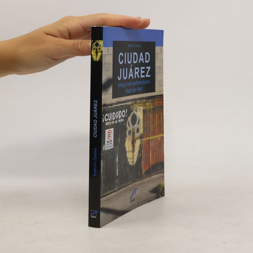 Kathrin Zeiske Ciudad Juárez