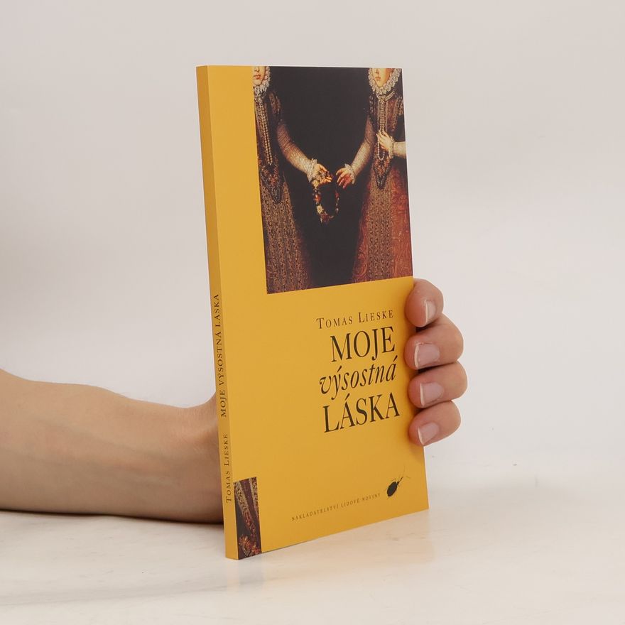 Tomas Lieske Moje výsostná láska