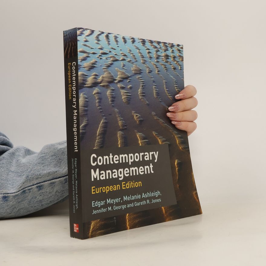 Jennifer M. George Contemporary Management European Edition