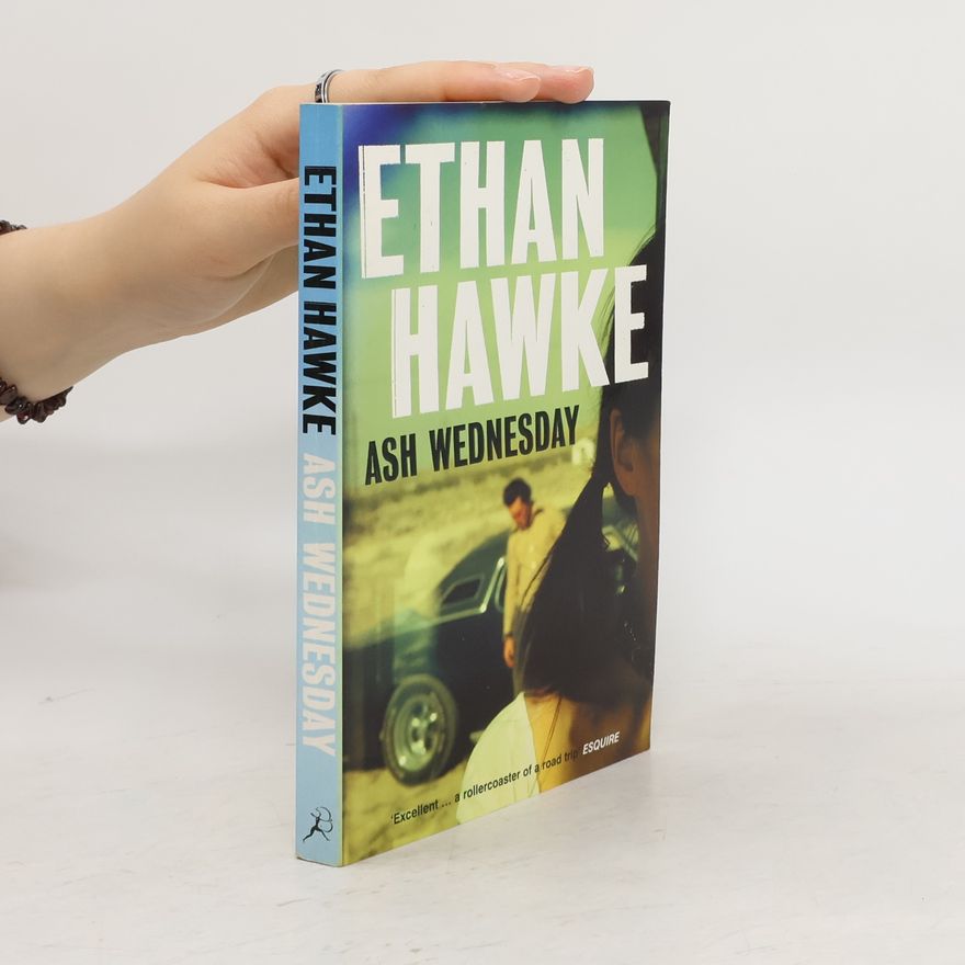 Ethan Hawke Ash Wednesday