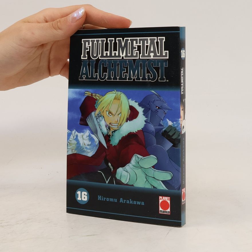 Hiromi Arakawa Fullmetal Alchemist. Bd.16
