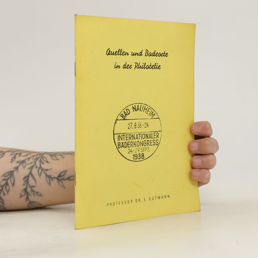 S. Gutmann Quellen und Badeorte in der Philatelie